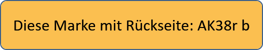 Diese Marke mit Rückseite: AK38r b