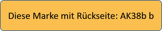 Diese Marke mit Rückseite: AK38b b